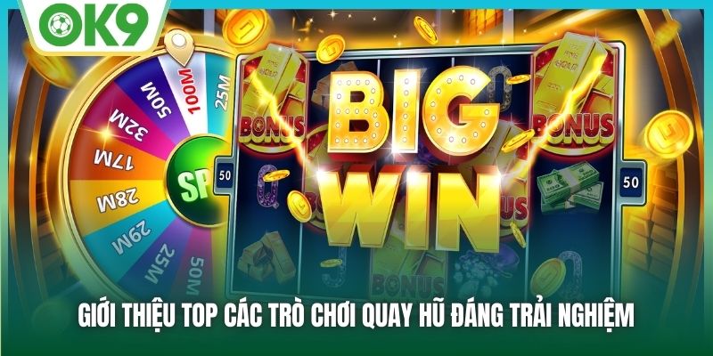 KA Slot Game - Điểm Đến Số 1 Trong Lòng Mọi Thành Viên 2 Giới thiệu top các trò chơi quay hũ đáng trải nghiệm